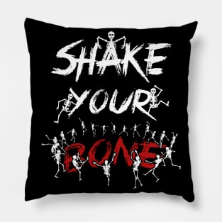 Shake Your Bones Dancing Skeleton TShirt Funny Halloween Pillow