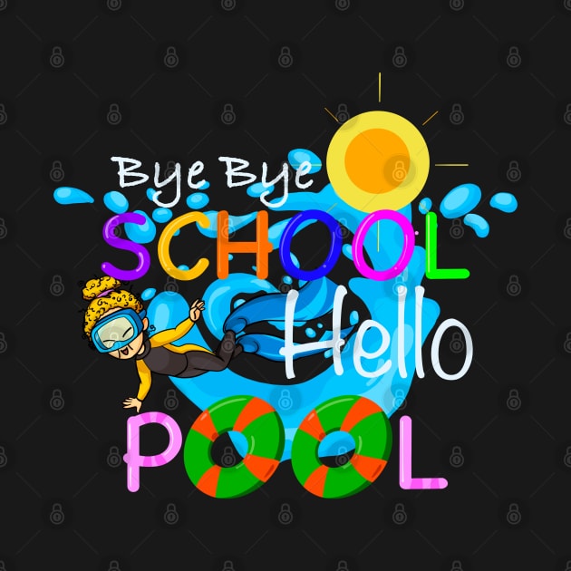 Bye bye school hello pool by Arnond