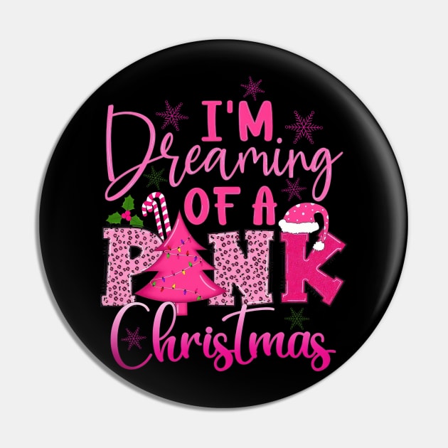 I Am Dreaming Of A Pink Christmas Winter Holiday Pin by Brodrick Arlette Store