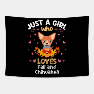 Just a Girl who Loves Fall Chihuahuas Tapestry