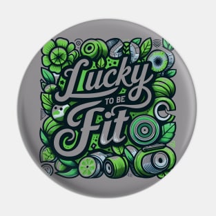 Lucky To Be Fit T-Shirt Pin