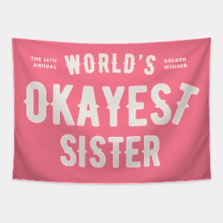 World's Okayest Sister Tapestry