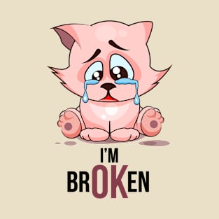 I'm BROKEN SHIRT / Petlovers T-Shirt