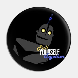 Pull Yourself Together Pin