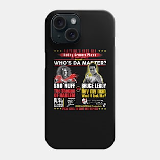 Daddy Green's Pizza Presents Who's the Master Phone Case