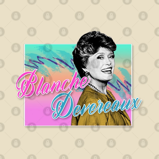 Blanche Devereaux / Golden Girls 80s Tribute Design by DankFutura