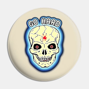 GO HARD Pin