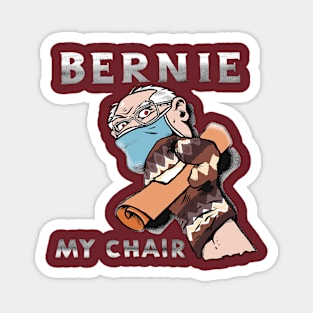 BERNIE MY CHAIR Magnet