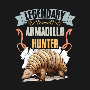 Legendary Armadillo Hunter Awesome Armadillo Hunting Season T-Shirt
