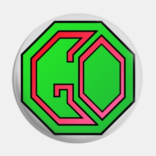 "GO" Stop Sign Pin