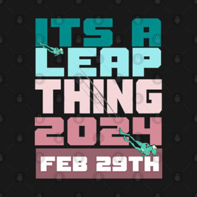 It's a leap thing feb 29 by Mayathebeezzz