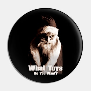 What Toys Do You Want? Pin