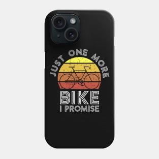 Just One More Bike I Promise v2 Phone Case