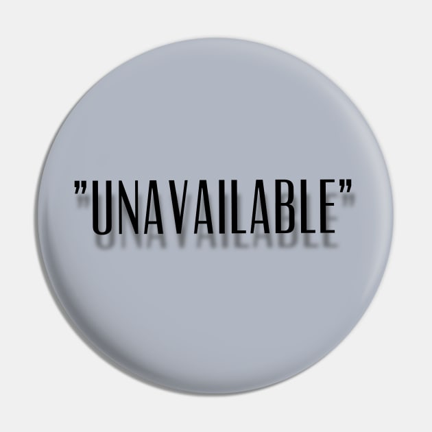 "Unavailable" New Design Pin by mpdesign