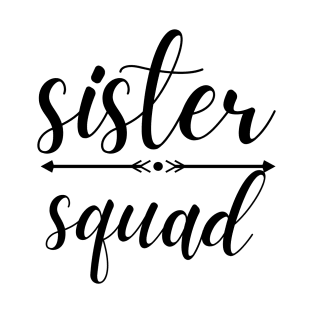 sister squad T-Shirt