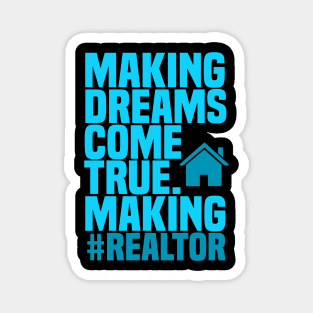 Realtor Dreams Fathers Day Gift Funny Retro Vintage Magnet
