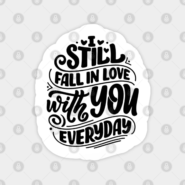 I Still Fall In Love With You Magnet by szymonnowotny8