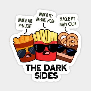 The Dark Sides Funny Fast Food Puns Magnet