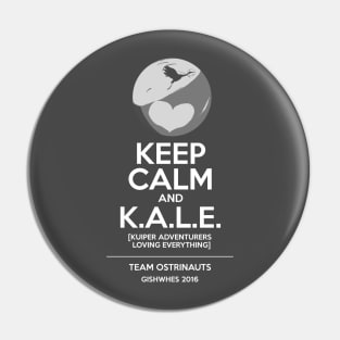 Ostrinauts - Keep Calm and K.A.L.E. (version 2) Pin