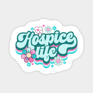 Hospice life Magnet