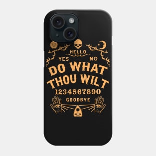 Do What Thou Wilt Ouija Board Phone Case