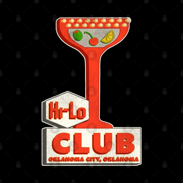 Retro Defunct Hi-Lo Club Oklahoma Bar Sign by darklordpug