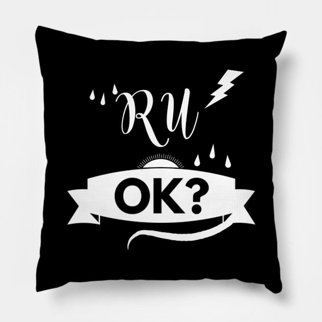 r u ok | are you ok | ru ok Pillow by OrionBlue