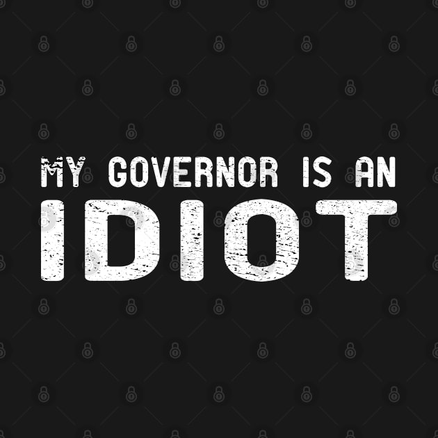 My Governor Is An Idiot by Mosklis