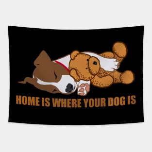 Home is where your dog is Tapestry