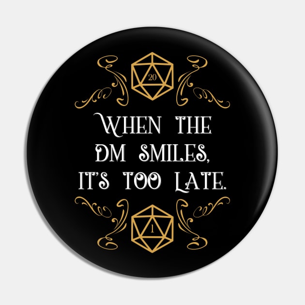 When the Master Smiles It's Too Late 20 Sided Dice Pin by pixeptional