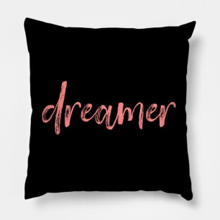 Dreamer: Pink Pillow