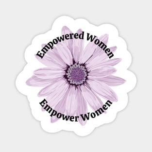 Empowered Women Empower Women Magnet