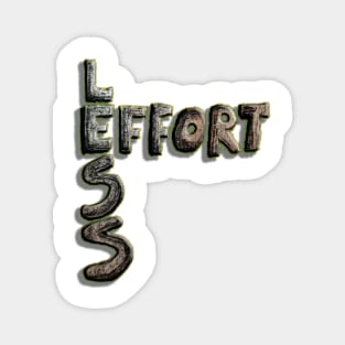 Effort Less Magnet