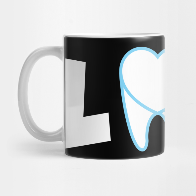 Love A Dentist Dentist Gifts For Dentist Dental Hygienist Dental Assistant Gifts Love A Dentist Mug Teepublic