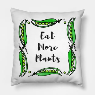 EAT MORE PLANTS - Framed in a Wreath of Watercolor Green Peapods Pillow