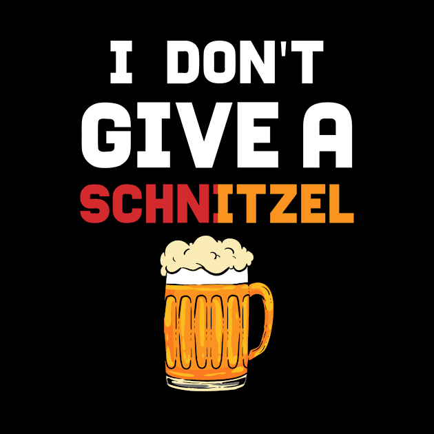 I Dont Give A Schnitzel - For Beer by RocketUpload