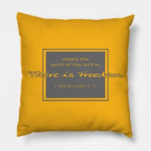 Where The Spirit Of The Lord Is, There Is Freedom - 2 Corinthians 3:17 | Bible Quotes Pillow