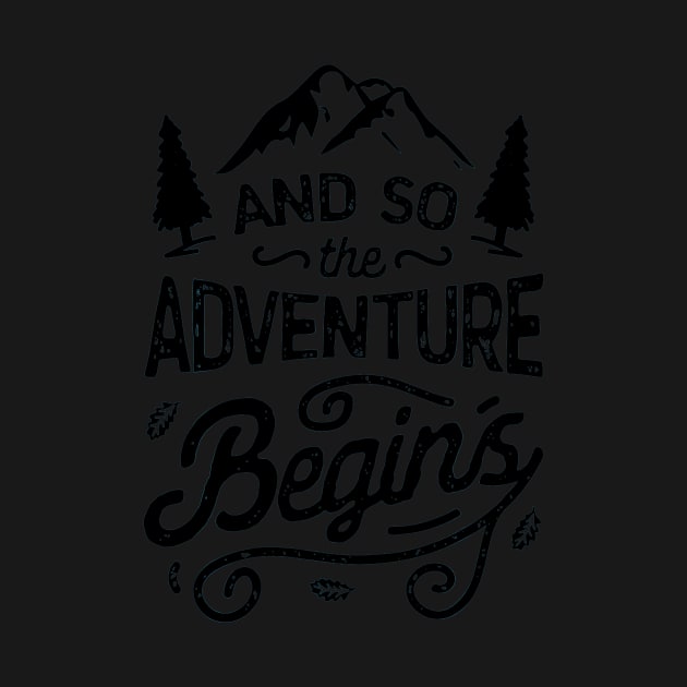 And So The Adventure Begins shirt Outdoor Camping Hiking by Jipan