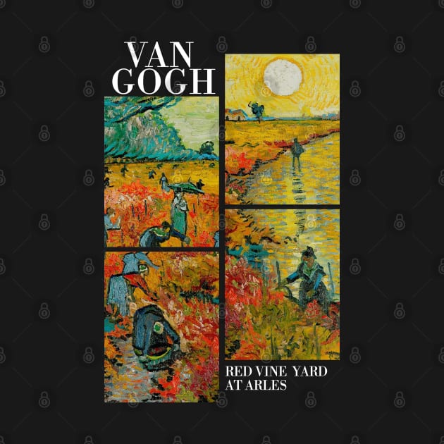 Van Gogh - Red Vine Yard in Arles by Vincent Van Gogh T-Shirts