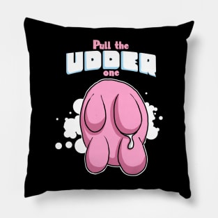 Pull the Udder One Funny Cow Pillow