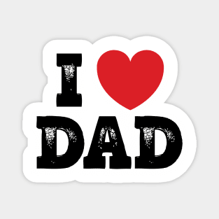 I love Dad Magnet