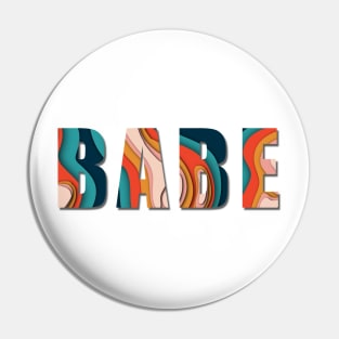 Papercut quote Babe in bold retro colors Pin