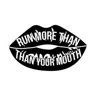 Run More Than Your Mouth T-Shirt