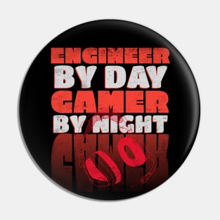 Gaming Quote Engineer by Day Gamer by night in Red Text Pin