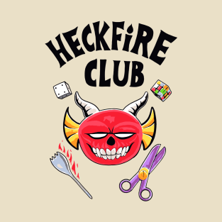 The Heckfire Club! T-Shirt