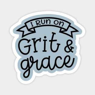 I Run On Grit and Grace Christian Faith Mom Magnet