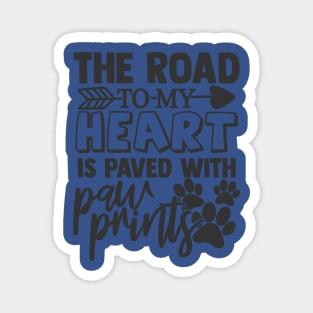 The Road to My Heart is Paw Prints Dog Lover Magnet
