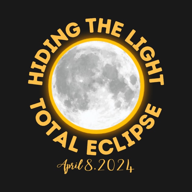 Total Eclipse April 2024 Hiding The Light by Designs by Mim