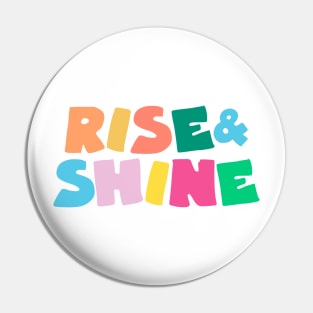 Rise & Shine Pin