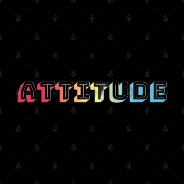 The ATTITUDE by Stevie26